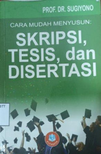 Image of Cara Mudah Menyusun Skripsi, Tesis dan Disertasi
